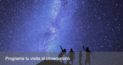 Programa tu visita al observatorio